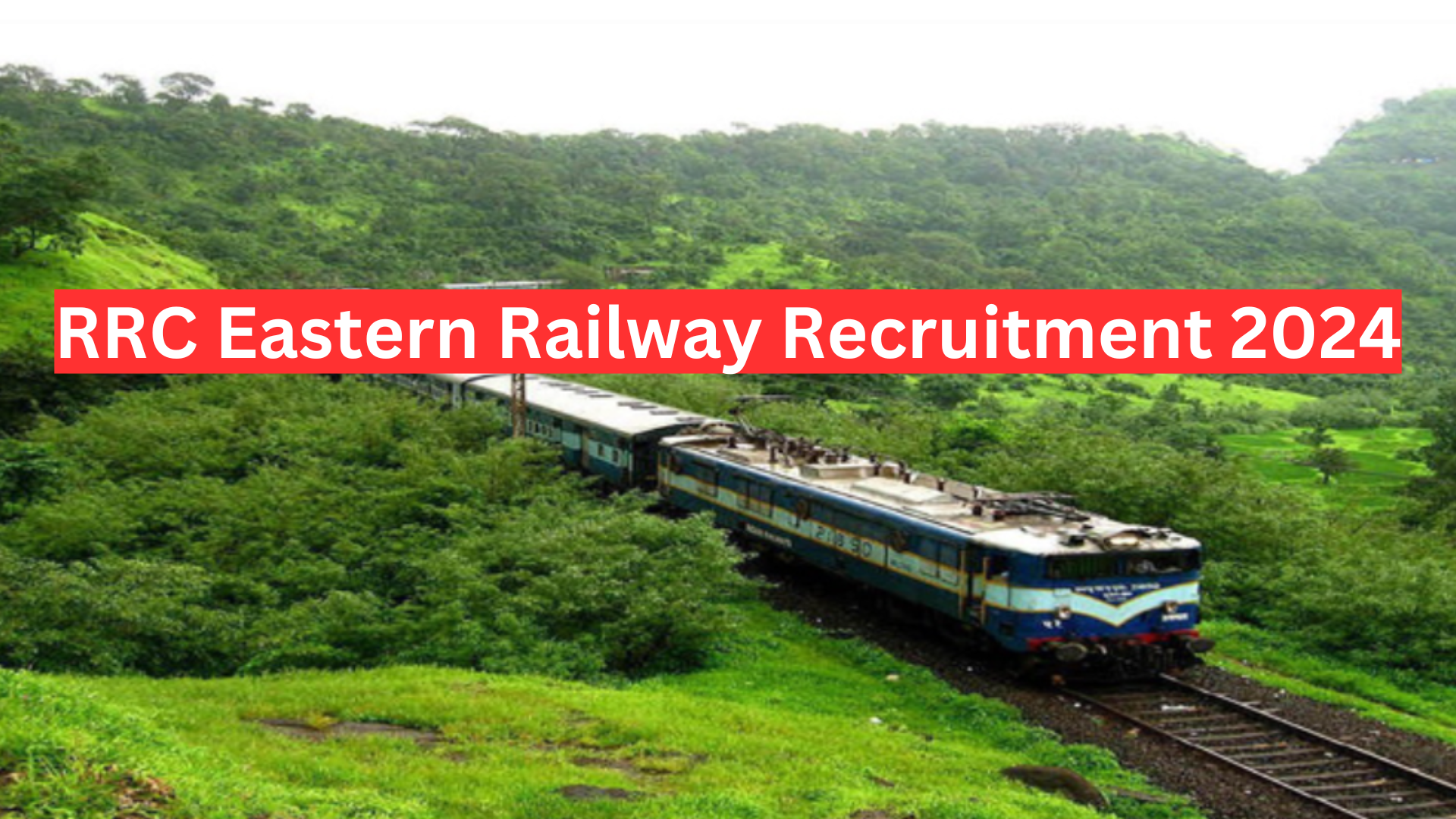 RRC Eastern Railway Recruitment 2024