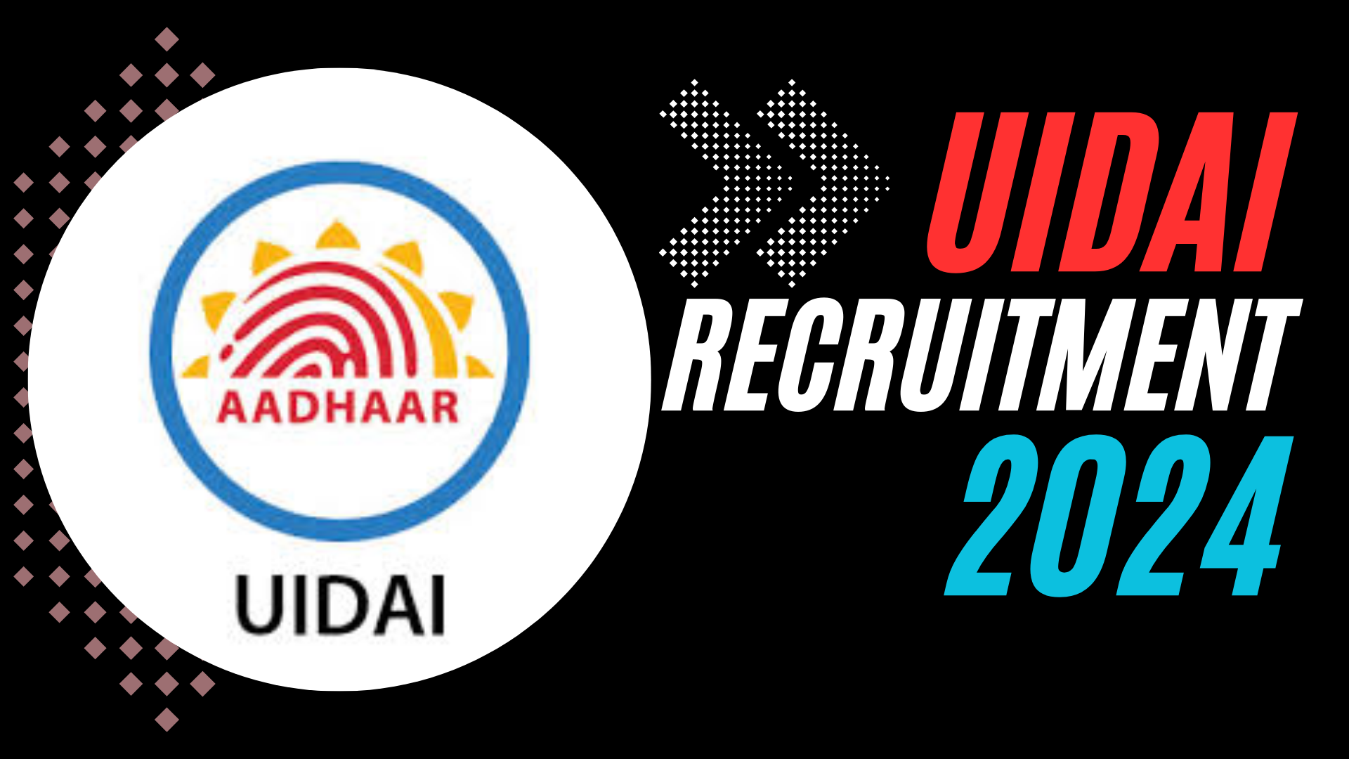 UIDAI Recruitment 2024