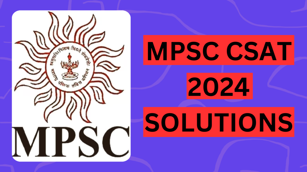 MPSC CSAT 2024 SOLUTIONS